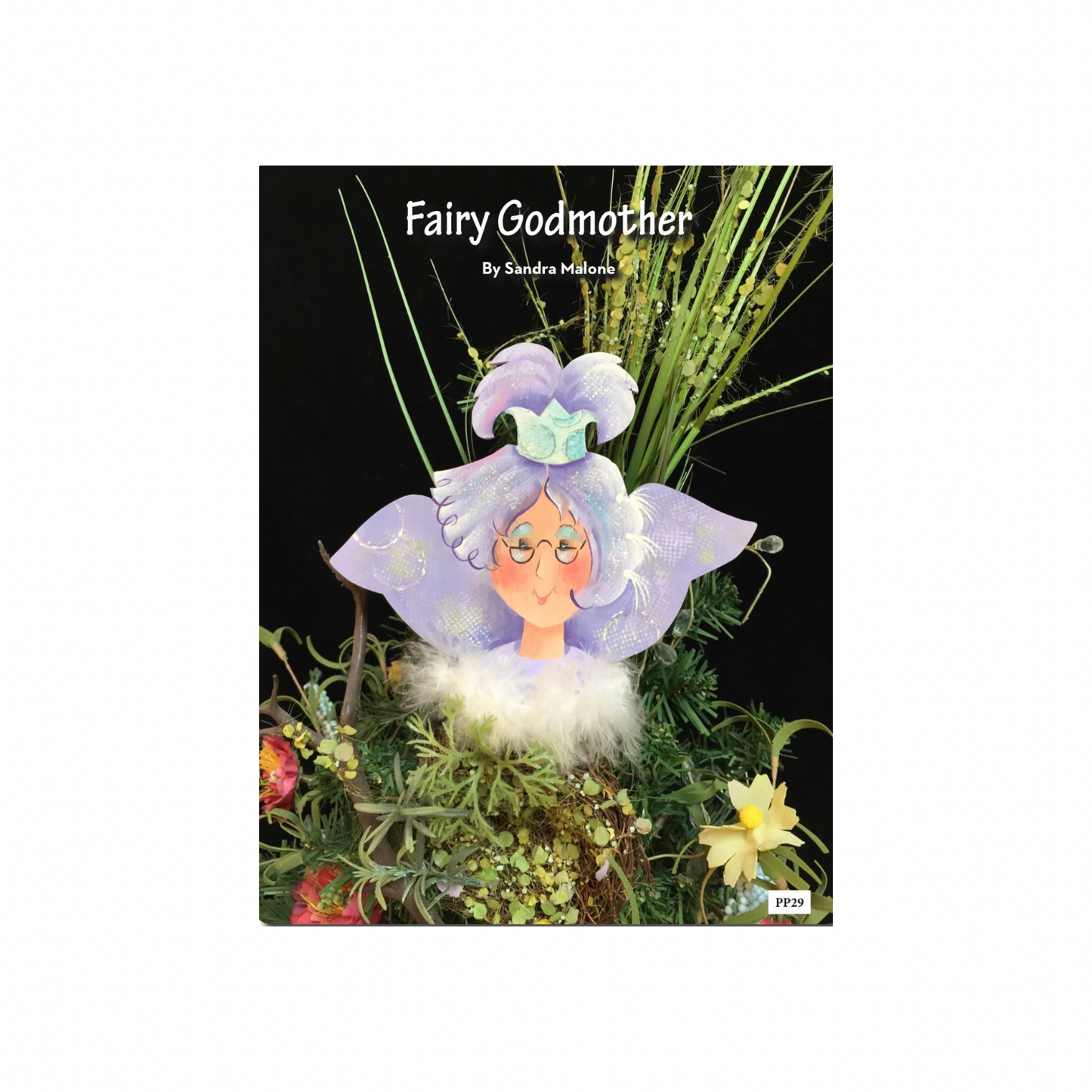 Fiery godmother by Sandra Malone Out of the Wood