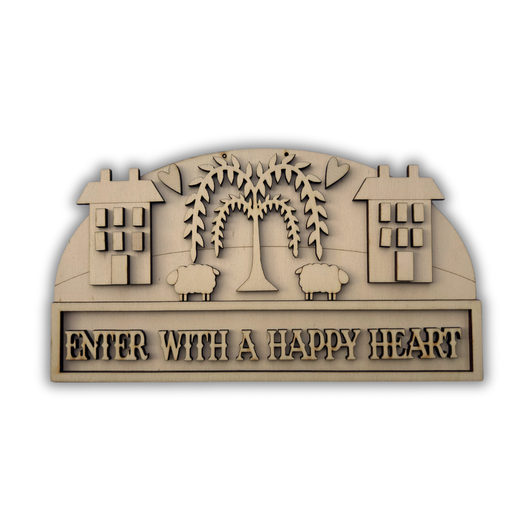 Enter with a happy heart Out of the Wood