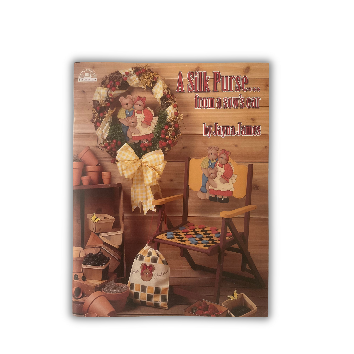 A silk purse… from a sow’s ear by Jayna James Out of the Wood