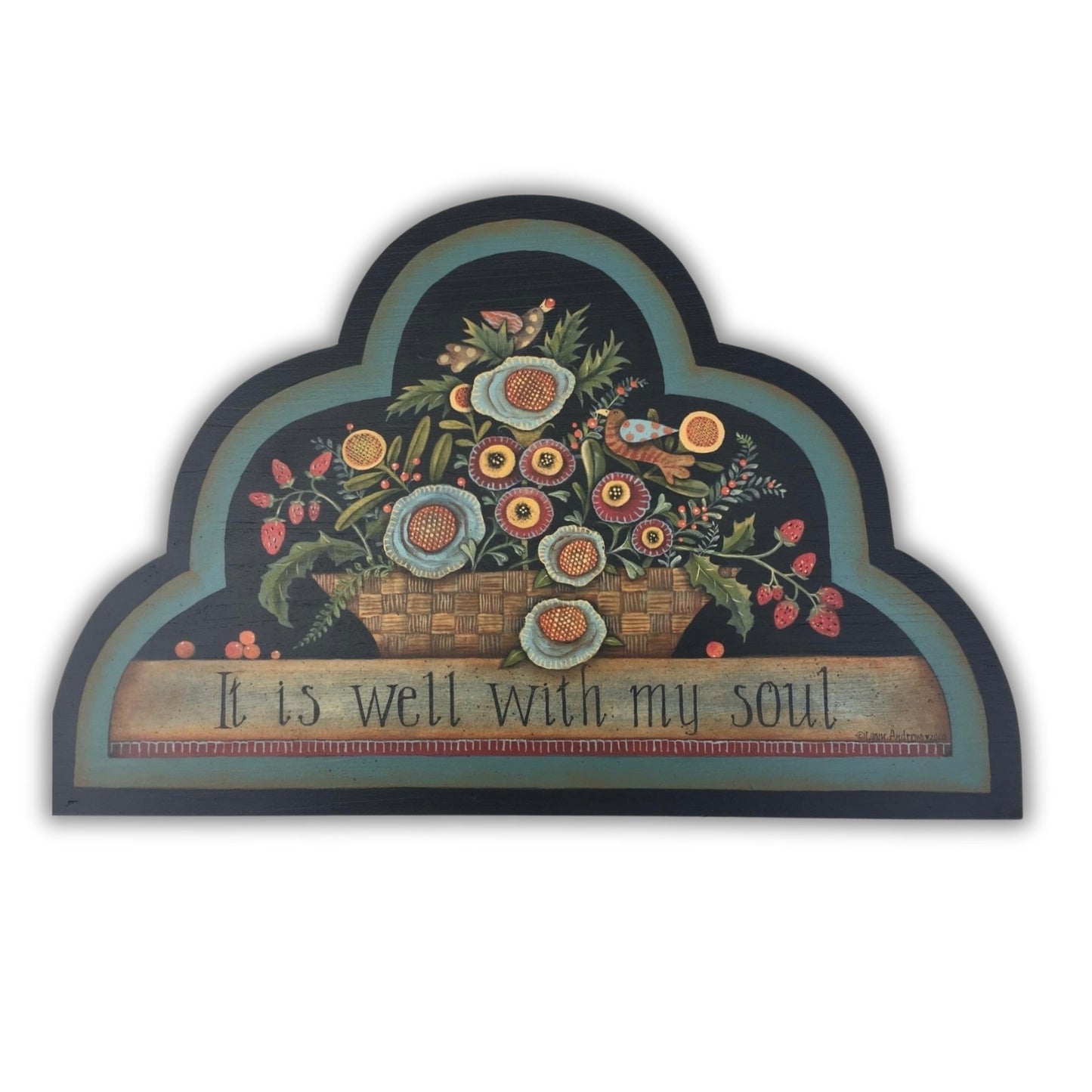 Thankfull for Thy grace,amazing grace, it is well with my soul ,beof good heart, Out of the Wood