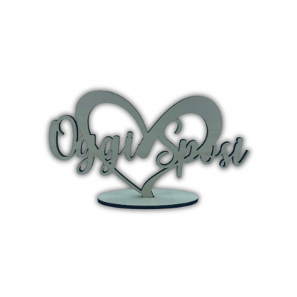 Scritta “Oggi Sposi “con cuore Grezza o Dipinta Out of the Wood