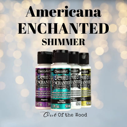 ENCHANTED & ENCHANTED SHIMMER Out of the Wood